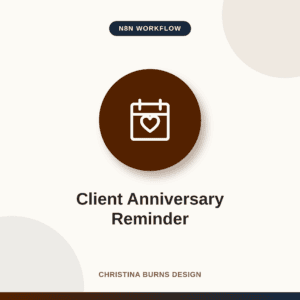 Client Anniversary Reminder